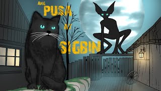 ANG PUSA AT SIGBIN aswang story [upl. by Natie]