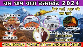 Chardham Yatra Uttarakhand 2024  Char Dham Yatra Full details 2024  चार धाम यात्रा कैसे करें [upl. by Nafri473]