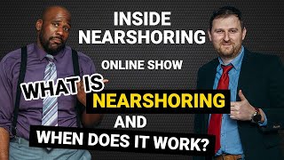 What Is Nearshoring and When Does It Work [upl. by Anelhtac715]