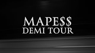 MAPESS  DEMI TOUR [upl. by Audi]