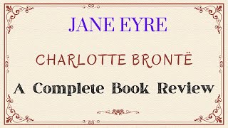 Why Jane Eyre Still Matters  A Complete Book Review [upl. by Israeli]