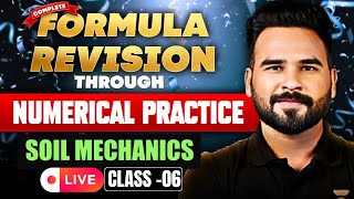 Soil Mechanics  Formula Revision Through Numerical Practice  Class  6  Abhishek Sir [upl. by Derian717]