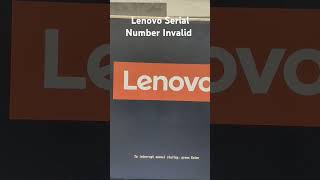 Lenovo Serial Number Invalid [upl. by Irra]