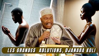 IMAM ABDOULAYE KOITA  COMMENT FAIRE LES GRANDES ABLUTIONS AL JANABA KOLI 2024 [upl. by Moclam484]