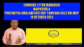 LYTON MANGOCHI WAIPHEDULA PODZIWITSA AMALAWI KUTI UDF NDI MCP PALI UBALE WAUKULU1 [upl. by Farhi]