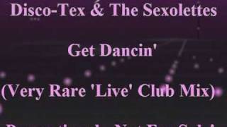 DiscoTex amp The Sexolettes  Get Dancin Rare Live Club Mix [upl. by Leahcimnaj912]