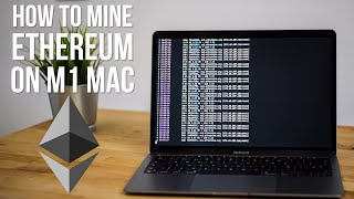 How to Mine Ethereum CryptoCurrency on an M1 Mac [upl. by Emirej]