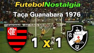 Flamengo 4 1 x 1 5 Vasco  13061976  Final da Taça Guanabara [upl. by Flss]