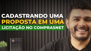 COMO CADASTRAR PROPOSTA EM UMA LICITAÇÃO NO COMPRASNET [upl. by Palila]