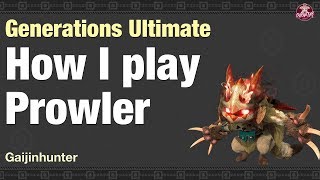 MHGU How I Play Prowler [upl. by Gottuard]