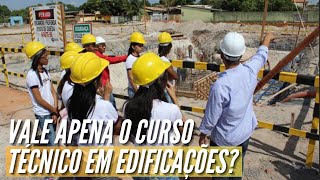 TÉCNICO EM EDIFICAÇÕESVALE A PENA CURSAR [upl. by Alleon653]