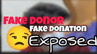 Fake donor fake donation exposed 😤 [upl. by Irahk]