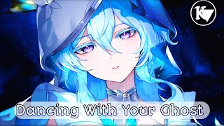 Nightcore  •Lonelysoul amp Medusa  Dancing With Your Ghost lyrics [upl. by Deach604]