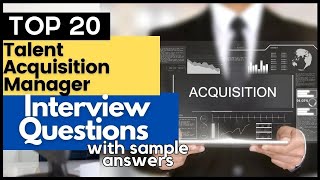 Talent Acquisition Manager Interview Questions and Answers for 2024 [upl. by Lait]