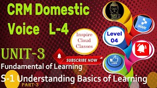 Level 4 CRM Domestic Voice II U3 S1Understanding Basics of Learning P3 [upl. by Ydde909]