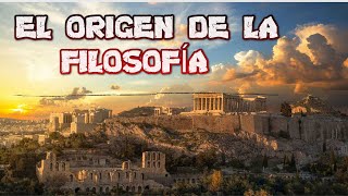 EL ORIGEN DE LA FILOSOFÍA Y LOS PRIMEROS FILÓSOFOS en 6 minutos [upl. by Htidra]