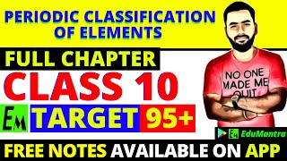 Periodic Classification Of Elements Class 10 Science  Full Chemistry Chapter 5 One ShotTarget 95 [upl. by Waldack746]