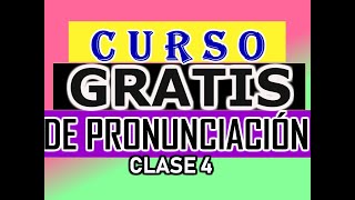 CURSO GRATIS DE PRONUNCIACIÓN BÁSICA EN INGLÉS [upl. by Einalam]