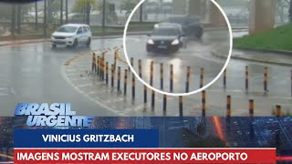 Novas imagens mostram executores de Vinicius Gritzbach no aeroporto  Brasil Urgente [upl. by Nuahsor]