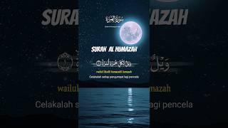 Surah Al Humazah quran surah quranrecitation quotes [upl. by Garlinda]