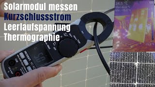 Solarmodul Thermographie Kurzschlussstrom amp Leerlaufspannung [upl. by Gayelord506]