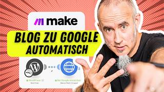 Blog AUTOMATISCH in GOOGLE einreichen Make Automation [upl. by Sioux398]