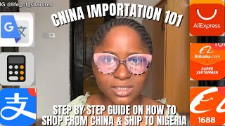 HOW TO SHOP FROM CHINA AND SHIP TO NIGERIA IN 10days all you need to know about china importation [upl. by Auhsot]