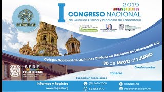 I Congreso Nacional de Química Clínica y Medicina de Laboratorio 2019 [upl. by Esiouqrut579]