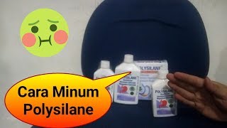 Cara Minum Obat Maag Polysilane Yang Baik Dan Benar polysilane obatmaagpolysilane [upl. by Cammy875]