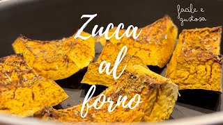 ZUCCA AL FORNO Pronta in pochi minuti🎃 [upl. by Firman]