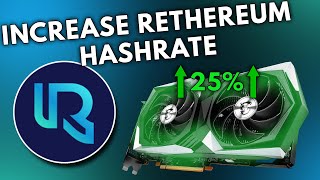 Increasing Rethereum Mining Hashrate 25 [upl. by Mathew]