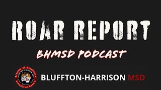 Roar Report BHMSD Podcast Season 3 Episode 3 [upl. by Enohpets677]