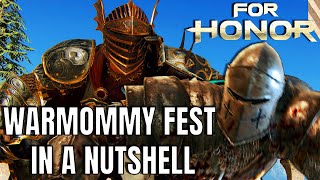 Warmommy Fest In A Nutshell 2 For Honor [upl. by Neirb921]