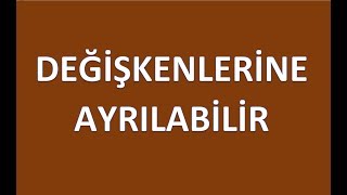 DEĞİŞKENLERİNE AYRILABİLİR DİFERANSİYEL DENKLEMLER [upl. by Assirat828]