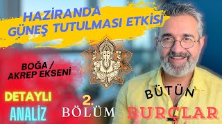 HAZÄ°RANDA GÃœNEÅ TUTULMASI KADAR ETKÄ°LÄ° TRANSÄ°TLER  BÃœTÃœN BURÃ‡LAR BU TARÄ°HLERE DÄ°KKAT [upl. by Ardna]