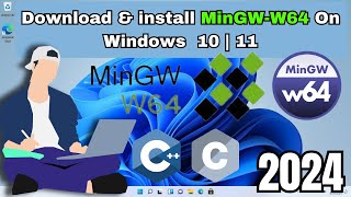 How To Download amp install MinGWw64 Compiler on Windows 10  11 [upl. by Nitneuq]