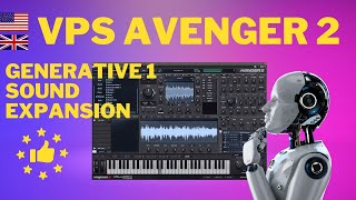 Vengeance Sound VPS Avenger 2 GENERATIVE 1 Sound Expansion [upl. by Linell781]