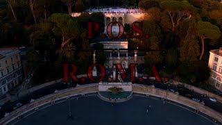 POS  ROMA VIDEOCLIP UFFICIALE [upl. by Gessner]