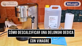 Cómo descalcificar una Delonghi Dedica con vinagre ✅ [upl. by Dierdre]