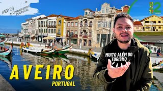 O LADO OCULTO QUE NINGUÉM TE MOSTRA EM AVEIRO DE PORTUGAL  Centro conhecendoportugal ep23 [upl. by Noit280]