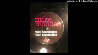 MIKE MONDAY  boondoggle [upl. by Sergeant986]