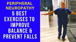 Peripheral Neuropathy 5 Exercises to Improve Balance Prevent Falls  Dr Gregory Kramer [upl. by Yroger703]