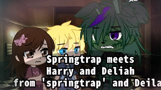 🏵️Springtrap meets characters from Springtrap and Deilah comic 🏵️Harry and Deilah [upl. by Aritak]