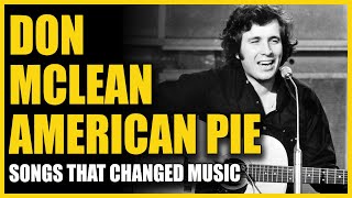 Songs That Changed Music Don McLean  American Pie [upl. by Ebonee167]