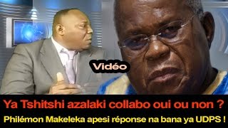 Ya Tshitshi azalaki collabo oui ou non  Philémon Makeleka apesi réponse na bana ya UDPS [upl. by Westfahl]