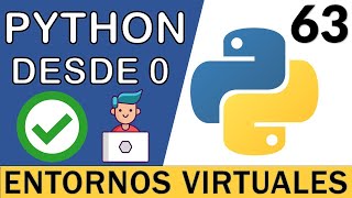 Entornos Virtuales con Python Módulo virtualenv ✅  Curso Python 3 🐍  63 [upl. by Rimidalv]