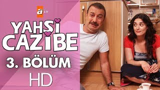 Yahşi Cazibe 3 Bölüm [upl. by Htrahddis]