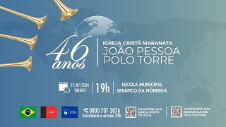 Culto de Glorificação a Deus pelos 46 anos da Igreja Cristã Maranata em João Pessoa  19hrs [upl. by Tiernan519]