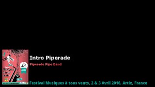 41  Piperade Pipe Band  Intro Bagpipe [upl. by Ruenhs]