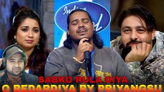 PRIYANGSHU SUNG O BEDARDIYA IN INDIAN IDOL 15 SABKO RULA DIYA Reaction  Hasan Reels indianidol15 [upl. by Aivan530]